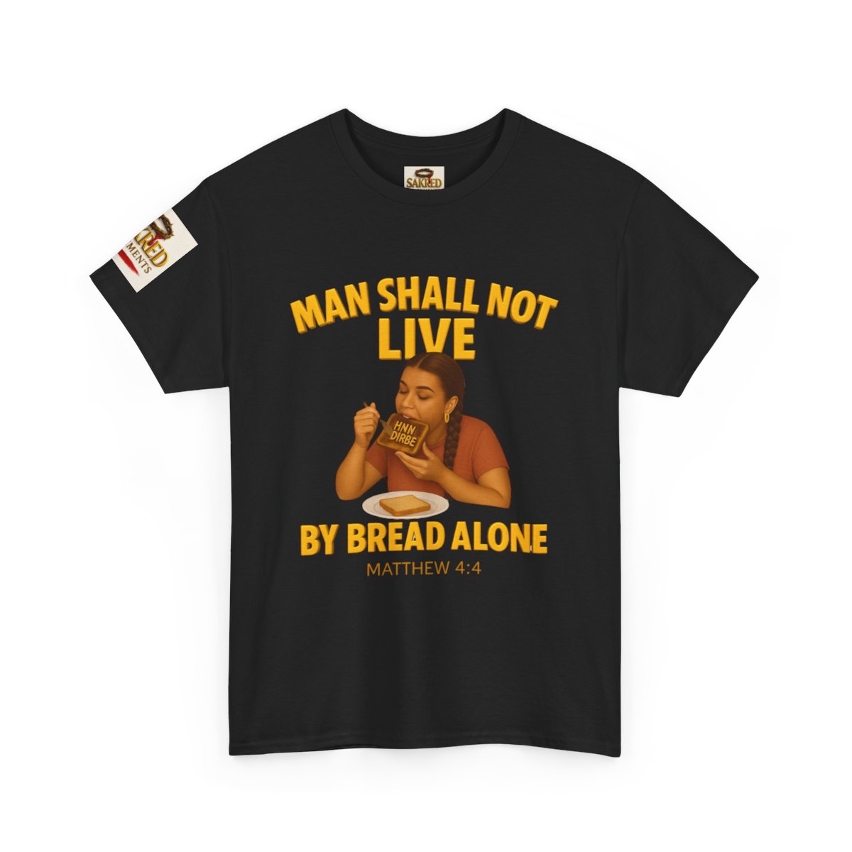 “Not By Bread Alone” Female Tee – (Matthew 4:4)
