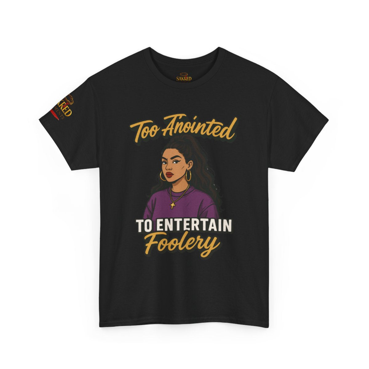 Funny Women Heavy Cotton Tee - "Too Anointed to Entertain Foolery" (1 Corinthians 15:33)